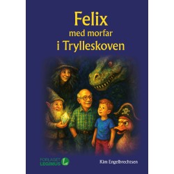 Felix og morfar i Trylleskoven