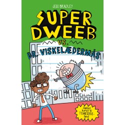 Super Dweeb vs. Dr. Viskelædermås