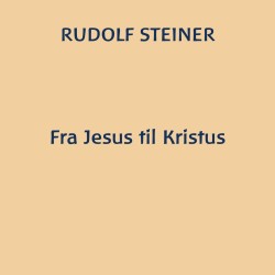 Fra Jesus til Kristus