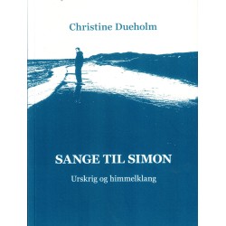 Sange til Simon: Urskrig og himmelklang