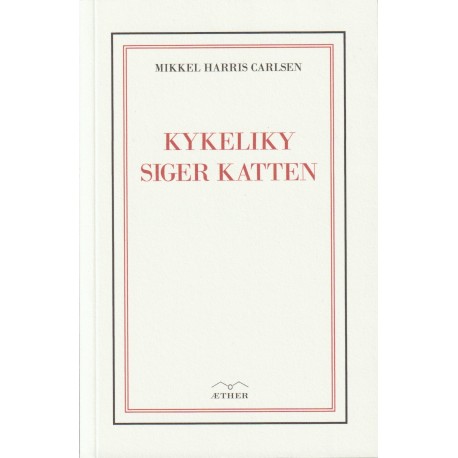Kykeliky siger katten