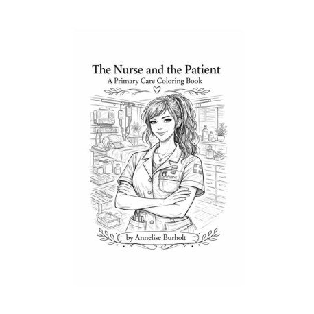 The Nurse & the patient: A primary care coloring book.