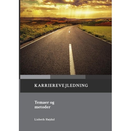 Karrierevejledning. Temaer og metoder