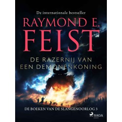 De razernij van een demonenkoning: De boeken van de Slangenoorlog 3