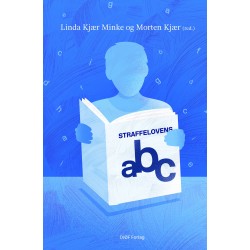 Straffelovens abc: – Ændringer i straffelovens særlige del 2015-2024