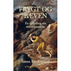 FRYGT OG BÆVEN: En fortælling om troens paradoks