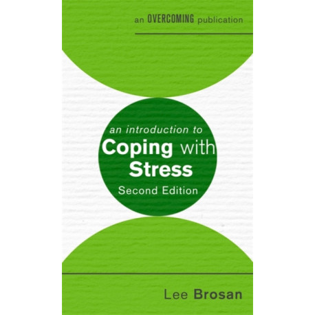 An Introduction to Coping with Stress, 2nd Edition