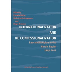 Internationalization and Re-Confessionalization: Law and Religion in the Nordic Realm 1945‑2017