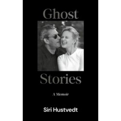 Ghost Stories: A Memoir - 'What a kind, honest book. What a gift of love' David Mitchell