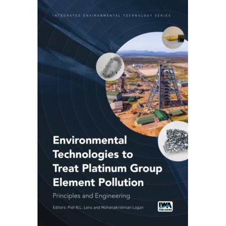 Environmental Technologies to Treat Platinum Group Element Pollution: Principles and Engineering