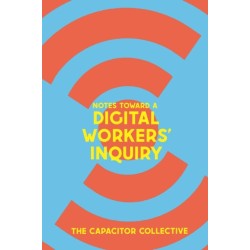 Byte Back: Notes Towards a Digital Worker's Inquiry