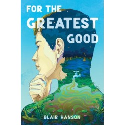 For the Greatest Good