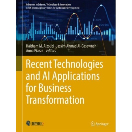 Recent Technologies and AI Applications for Business Transformation