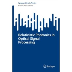 Relativistic Photonics in Optical Signal Processing