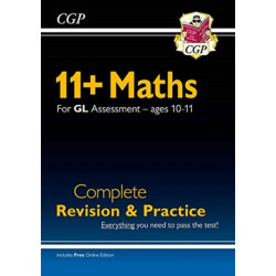 11+ GL Maths Complete Revision and Practice - Ages 10-11 (with Online Edition)