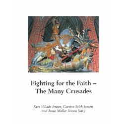Fighting for the Faith: The Many Crusades
