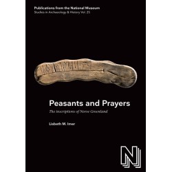 Peasants and prayers: the inscriptions of Norse Greenland
