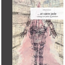 At være jøde: essays om jøder og jødedom
