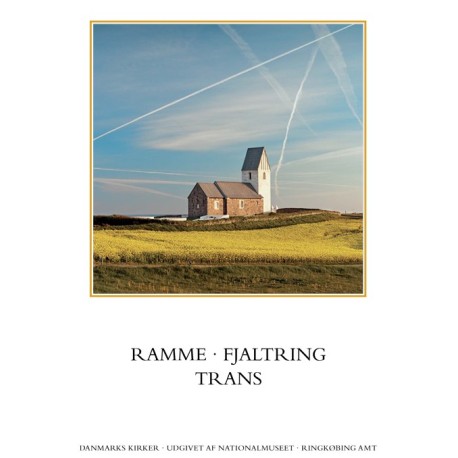 Danmarks kirker. Ringkøbing Amt. Ramme, Fjaltring, Trans: Ramme, Fjaltring, Trans