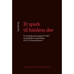 Et spark til himlens dør: en teologisk gennemgang af