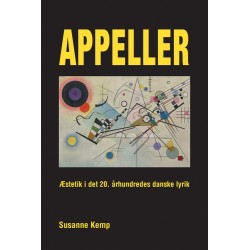 Appeller: æstetik i det 20. århundredes danske lyrik