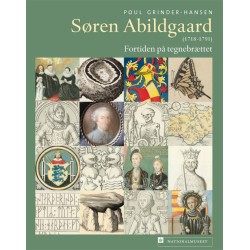 Søren Abildgaard: (1718-1791), fortiden på tegnebrættet