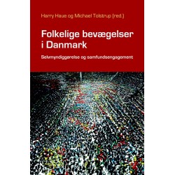 Folkelige bevægelser i Danmark: Selvmyndiggørelse og samfundsengagement