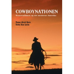 Cowboynationen: Westernfilmen og det moderne Amerika