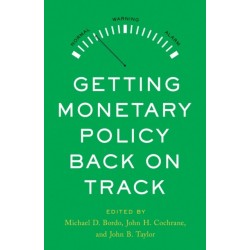 Getting Monetary Policy Back on Track