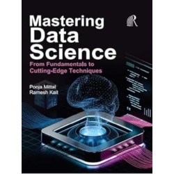 Mastering Data Science: From Fundamentals to Cutting - Edge Techniques