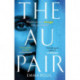 The Au Pair: A spellbinding mystery full of dark family secrets