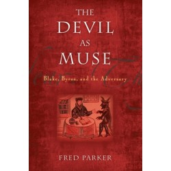 The Devil As Muse: Blake, Byron, and the Adversary