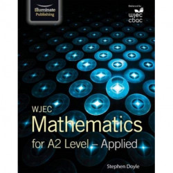 WJEC Mathematics for A2 Level: Applied