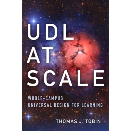 UDL at Scale Volume 9: Whole-Campus Universal Design for Learning