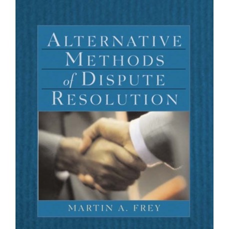 Alternative Methods of Dispute Resolution