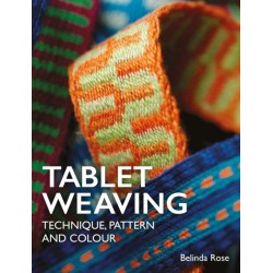 Tablet Weaving: Technique, Pattern and Colour