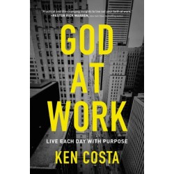 God at Work: Live Each Day with Purpose