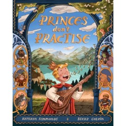 Princes Don't Practise