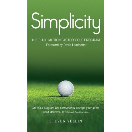 Simplicity: The Fluid Motion Factor Golf Program