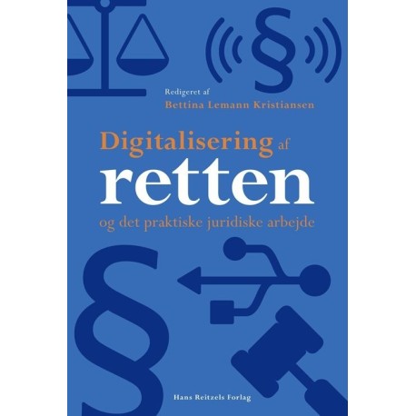 Digitalisering af retten: og det praktiske juridiske arbejde
