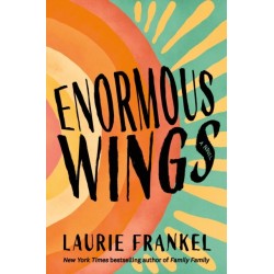 Enormous Wings: A Novel