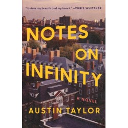 Notes on Infinity: A Novel