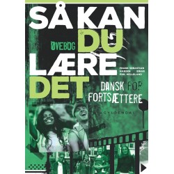 Så kan du lære det - Øvebog: Dansk for fortsættere