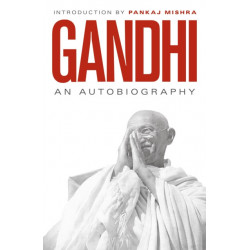 An Autobiography: 150th Anniversary Edition with an Introduction by Pankaj Mishra