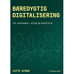 Bæredygtig digitalisering: For mennesker, miljø og bundlinje