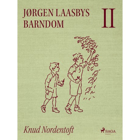 Jørgen Laasbys Barndom II: Lømlen. Ridderne af besværlighederne