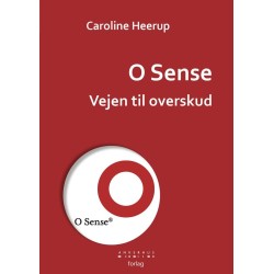 O sense: vejen til overskud