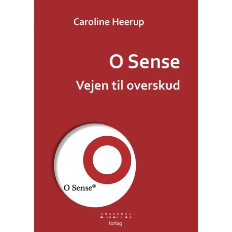 O sense: vejen til overskud