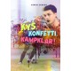 Kys, konfetti, kampklar!