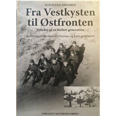 Fra Vestkysten til Østfronten: Heinrich Germers beretning som soldat i 2. Verdenskrig